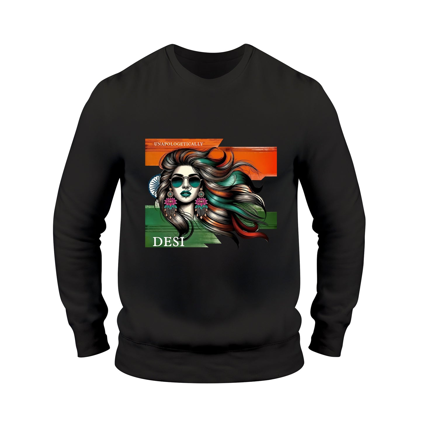 Unapologetically Desi Swag Sweatshirt