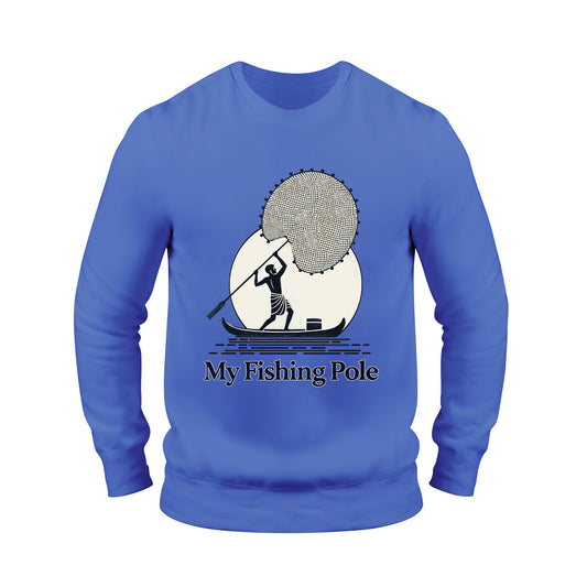 My Fishing Pole Swag Sweatshirt